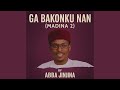 Ga Bakonku Nan Madina 2