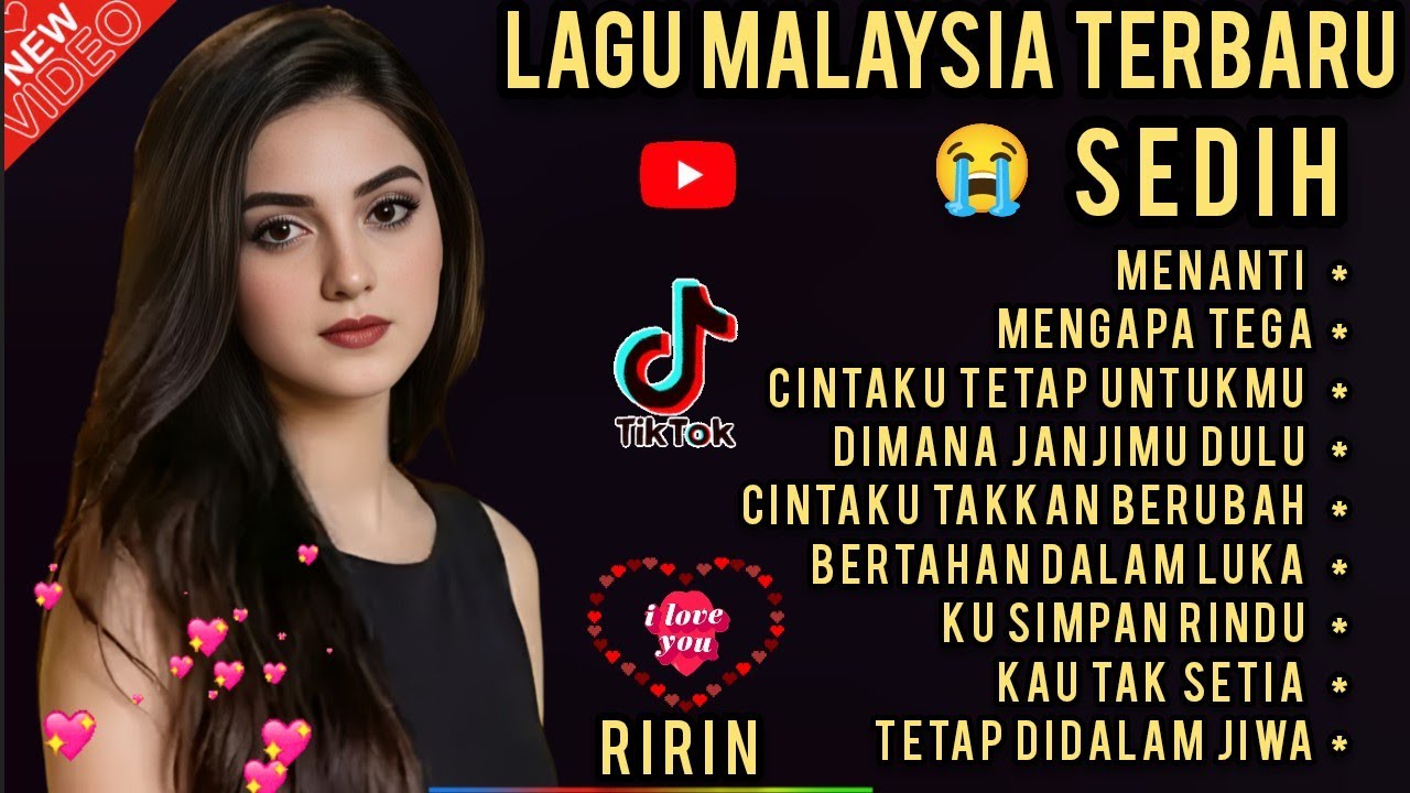 LAGU MALAYSIA TERBARU PALING SEDIH 😭 PATAH HATI 💔 CINTAKU TAKKAN BERUBAH/RIRIN TERBARU 