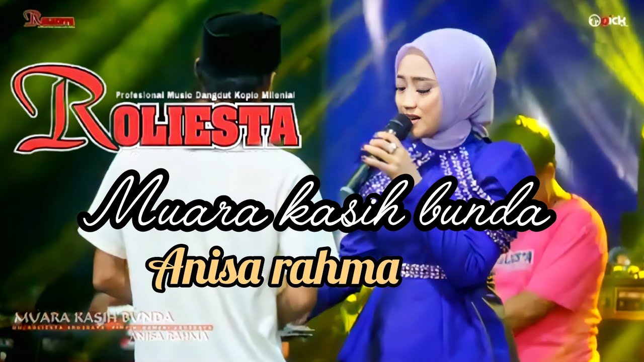 BIKIN NETES AIR MATA- ANISA RAHMA- MUARA KASIH BUNDA- OM ROLIESTA 