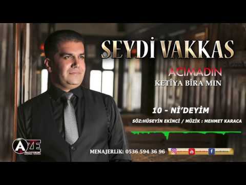 Seydi Vakkas - Ni'deyim 2017