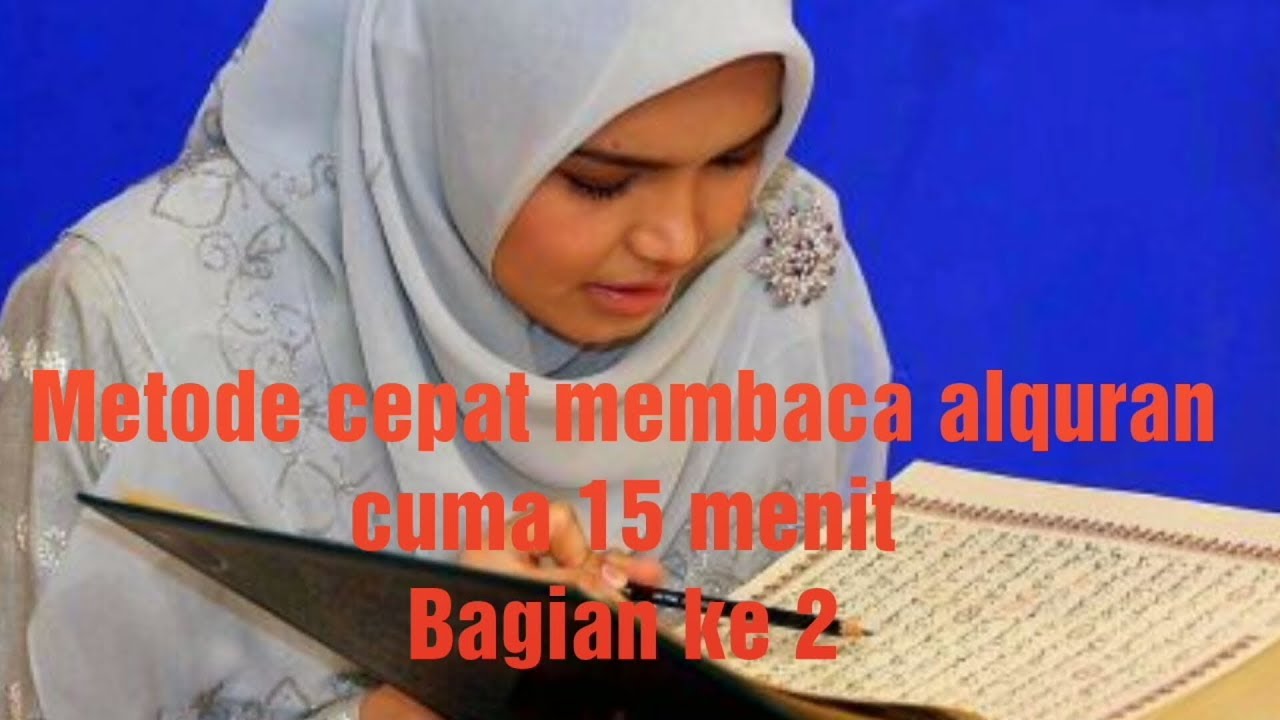 Subhanallah tutorial cara cepat membaca alquran - bagian ke 2 