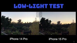 Low-Light Camera Test - iPhone 15 Pro vs iPhone 14 Pro