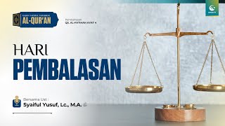 Raja di Hari Pembalasan (Maliki Yaumiddin) | Ustaz Syaiful Yusuf, Lc., M.A.