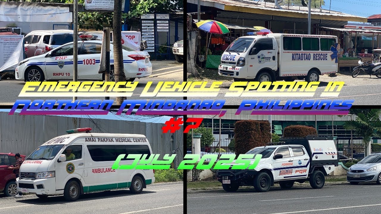 Emergency Vehicles Spotting in Northern Mindanao, Philippines #7 (July 2025)