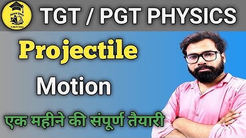 UPTGT SCIENCE CLASSES || प्रक्षेप्य गति Projectile motion of a Particle