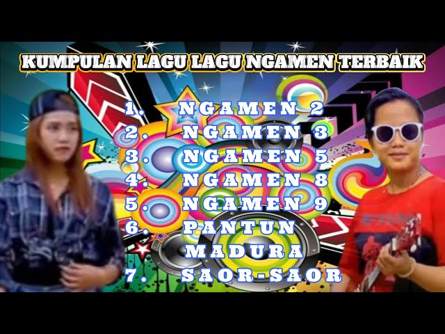 KUMPULAN LAGU NGAMEN TERBAIK//INDRY ANNISA FEAT NENG MARIA//NGAMEN//PANTUN MADURA LUCU//SAOR-SAOR class=