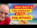 How Crazy is this American in the Philippines