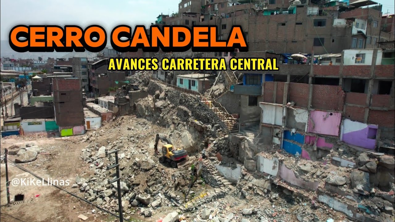 CERRO CANDELA 2026 AMPLIACIÓN DE LA CARRETERA CENTRAL