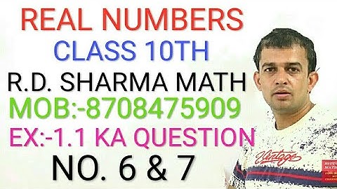 Real Numbers Ex.1.1 Class 10th RD Sharma Question 6 And 7 By Bittu Math Julana.