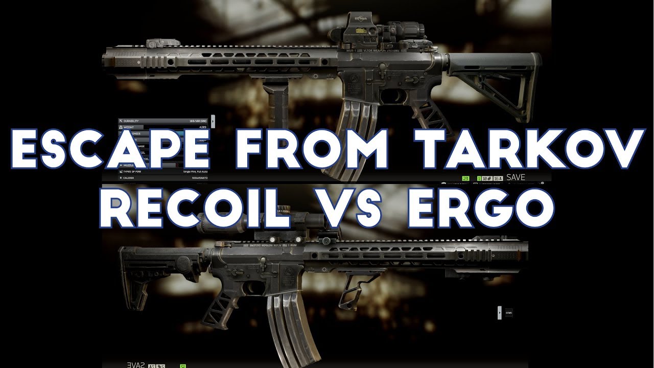 escape-from-tarkov-recoil-vs-ergonomics-which-is-better-youtube