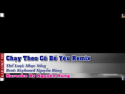 Karaoke Chạy Theo Cô Bé Yêu Remix (Tone Nam) Nhạc Sống NH.THANH TRIỆU