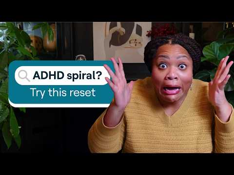 ADHD and mood spirals: How to calm down fast