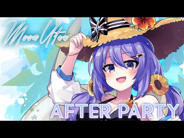 【Freetalk】After Party! Let's Talk!【#MoonUtau】のサムネイル