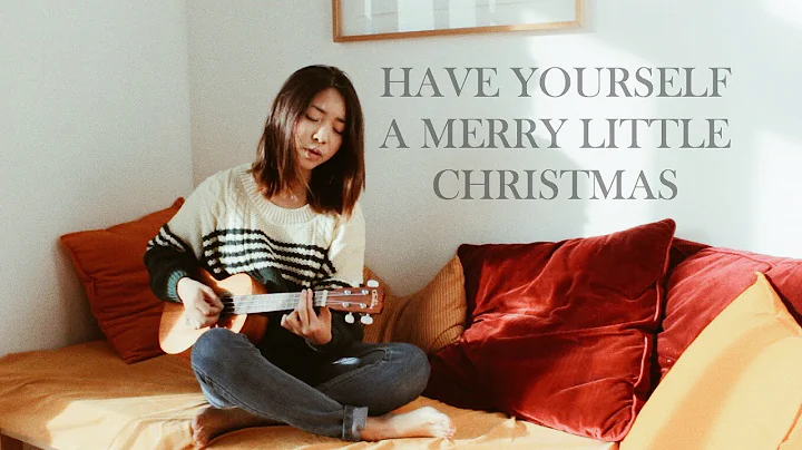 Have Yourself A Merry Little Christmas (Ukulele Co...