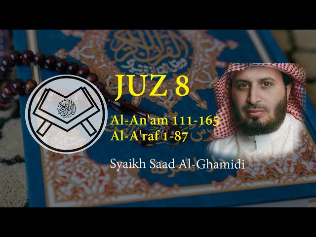 Murottal Juz 8 - Syaikh Saad Al-Ghamidi - arab, latin & terjemah class=