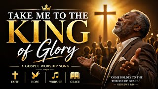 Take Me to the King of Glory – ZMGOSPELKING (Gospel Worship Song)