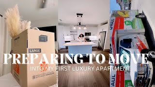 PREPARING TO MOVE INTO MY FIRST LUXURY APARTMENT AT 19 (deep cleaning, packing, stress, etc)