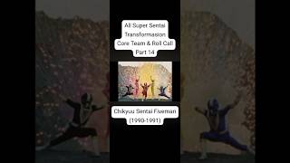 All Super Sentai Transformasion Core Team &amp; Roll Call #shorts#supersentai#tokusatsu#toeicompany