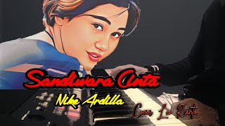 SANDIWARA CINTA - NIKE ARDILLA || INSTRUMENT PIANO