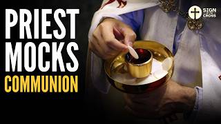 Priest Mocks Holy Communion On Tongue, Compares To Feeding Animals