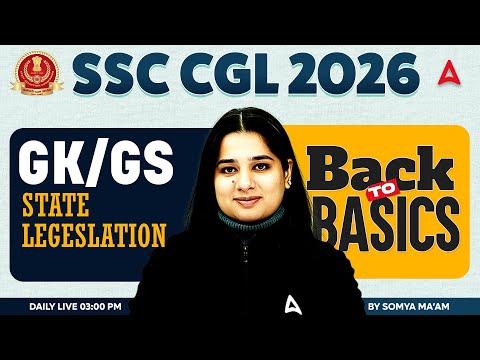 SSC CGL 2026 | SSC CGL GK GS Classes | State Legislation | SSC CGL GK GS Practice Set By Somya Mam
