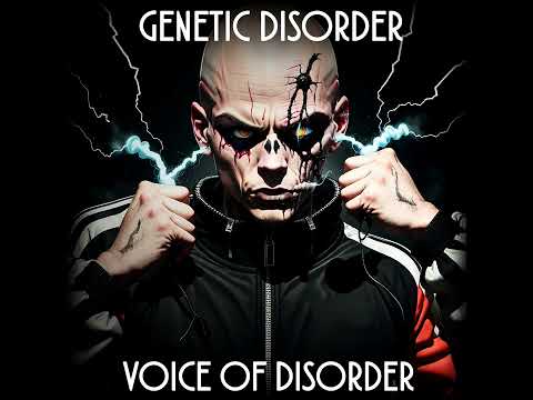 Genetic Disorder - Voice Of Disorder