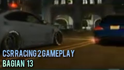 CSR Racing 2 Part 13