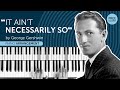 &quot;It Ain&#39;t Necessarily So&quot; by George Gershwin - advanced piano arrangement + free score!