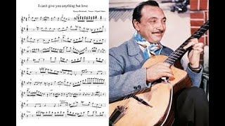 Video thumbnail of "Django Reinhardt - I Can't Give You Anything But Love Transcription"