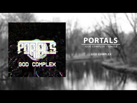 Portals - God Complex (Ft. Duncan Bentley)