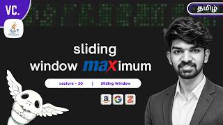 Sliding Window Maximum in Tamil | Leetcode 239 | L20 | Neetcode - 150