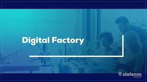 Digital Factory - Stefanini