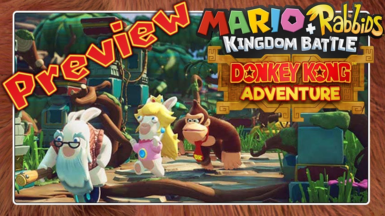 MARIO + RABBIDS KINGDOM BATTLE - DONKEY KONG ADVENTURE DLC 🐰 Preview ...