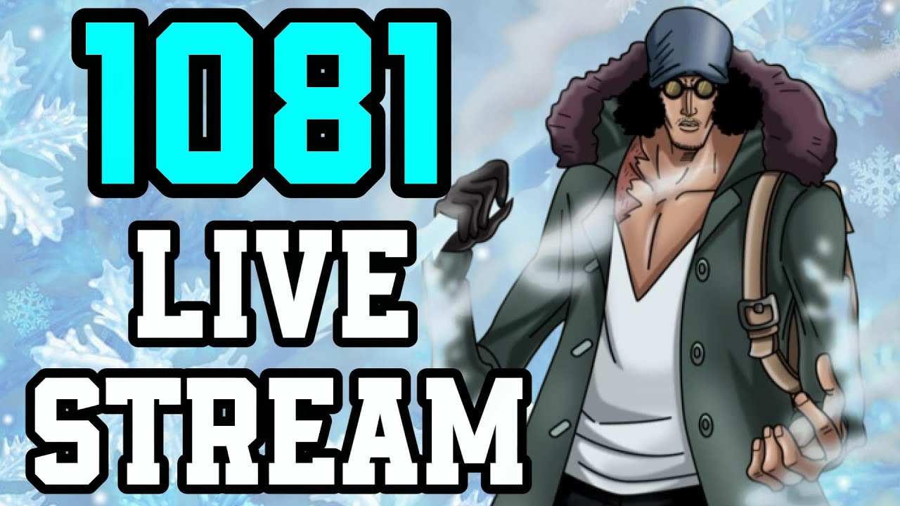 *SPOILERS* One Piece Chapter 1081 Discussion Live Stream