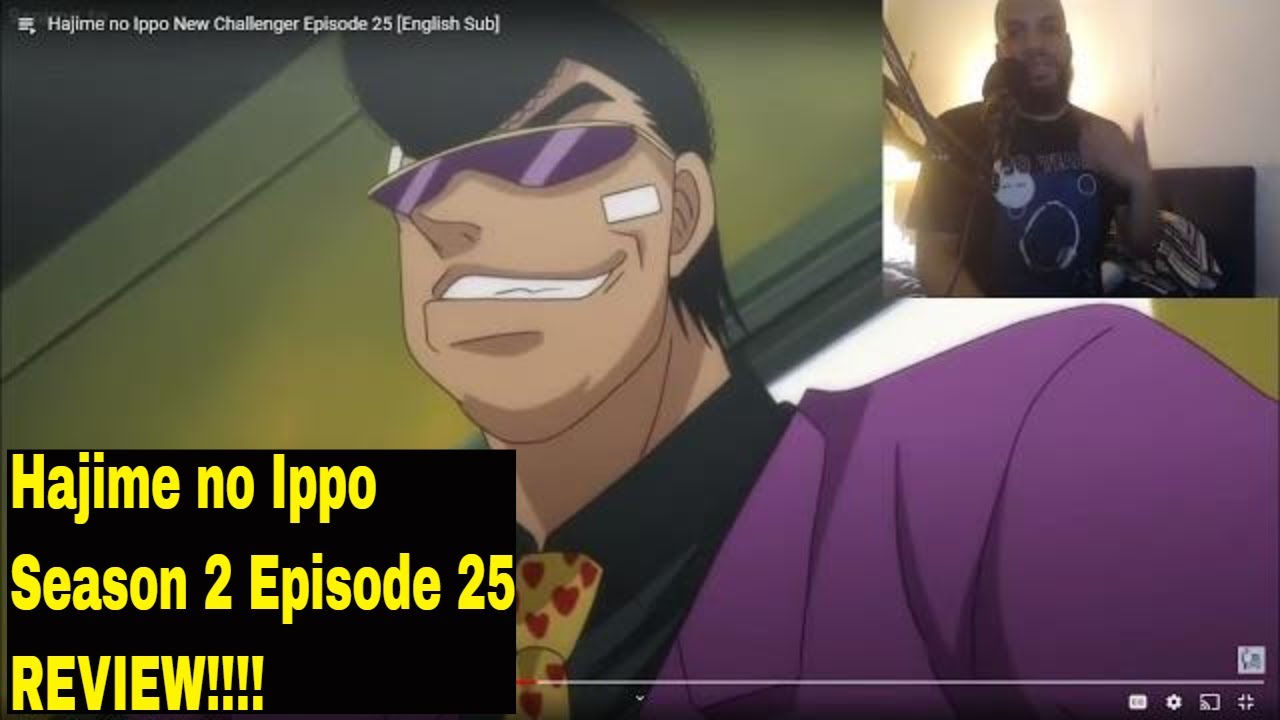 Hajime No Ippo Season 2 Episode 25 REVIEW!!!! YouTube