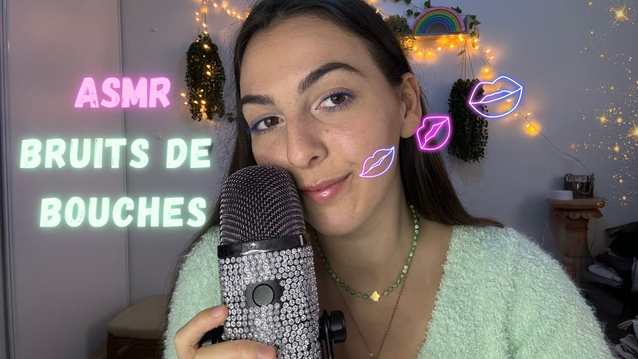 Asmr plein de bruits de bouches 😍 YouTube