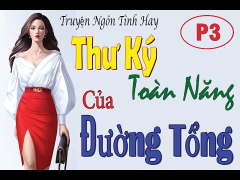Video Tập3 - Cô Tiếp Cận Tôi Là Vì Thích Thôi Sao - THƯ KÝ... - youtube