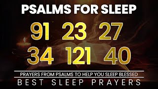 Peaceful Bedtime Prayers From Psalms To Help You Sleep Blessed | Psalms 91, 23, 27, 34, 121, 40