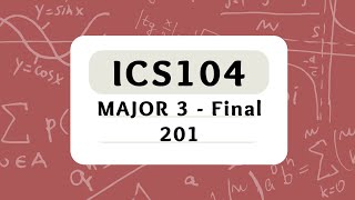 KFUPM - ICS 104 - Term 201 - Major 3 + Final – أرشفة