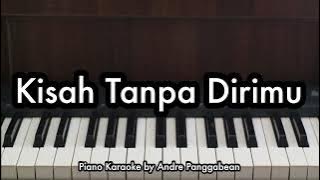 Kisah Tanpa Dirimu - Anggis Devaki | Piano Karaoke by Andre Panggabean