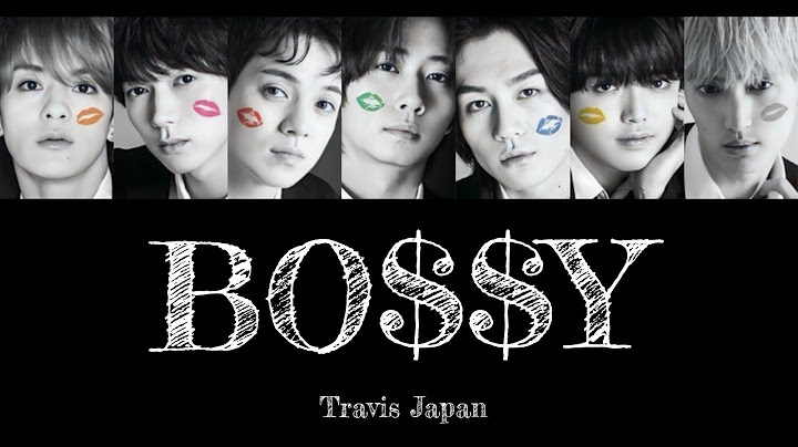 BO$$Y-Travis Japan【パート分け/歌詞/日本語字幕/和訳】