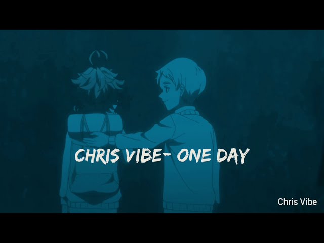 The Promised Neverland [AMV]- One Day By Chris Vibe class=
