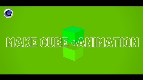 How to create Cube and Animation in Cinema 4d