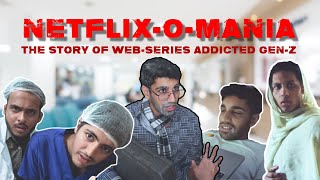 NETFLIX O MANIA! A Comedy Short film Ahmed Masood}