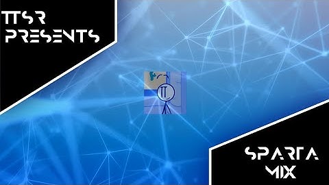 My 5th Custom Source - Sparta Short Remix