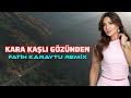 Fatih Karaytu Kara Kaşlı Gözündən Tiktok Trend 