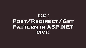 C# : Post/Redirect/Get Pattern in ASP.NET MVC