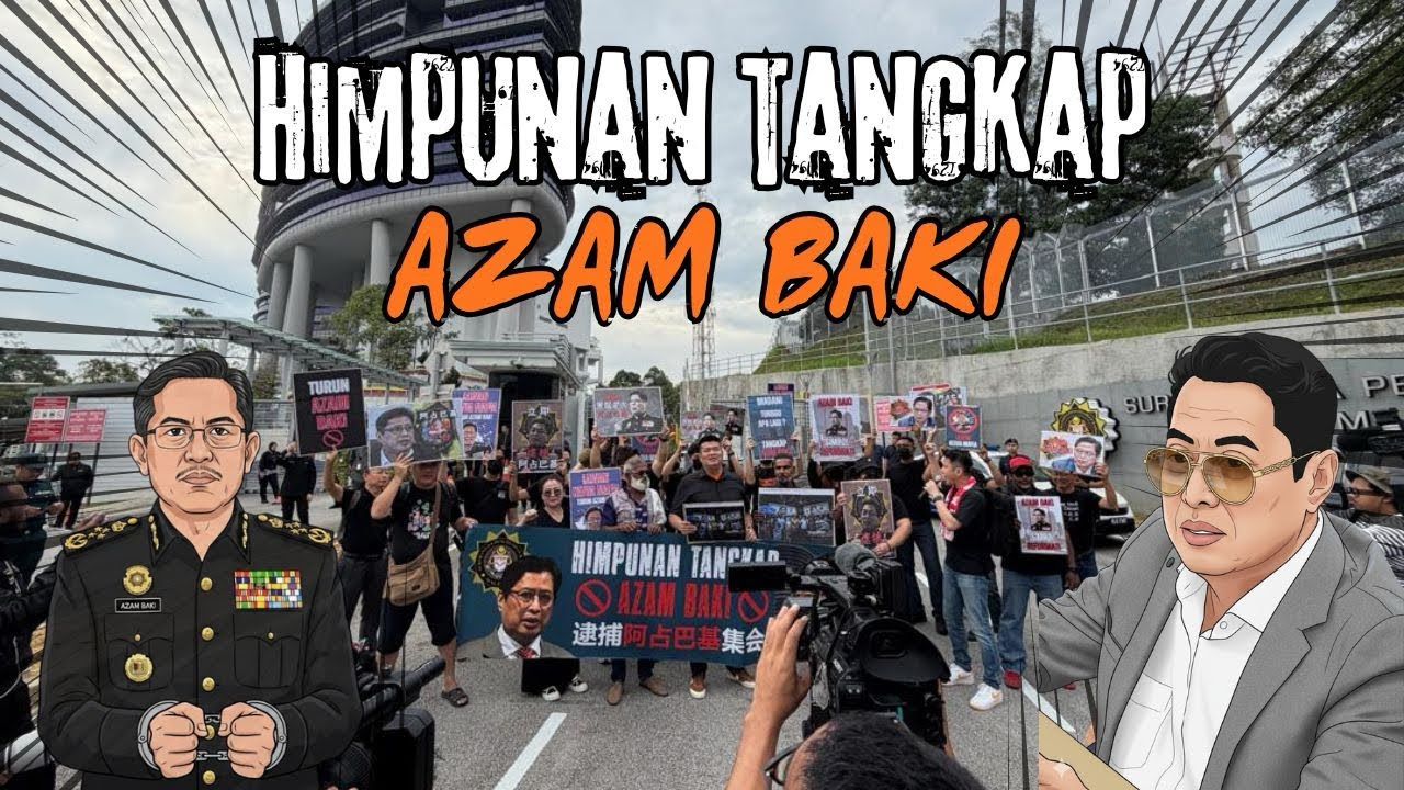 Himpunan Tangkap Azam Baki | Kakitangan SPRM Juga Malu Dengan Ketuanya