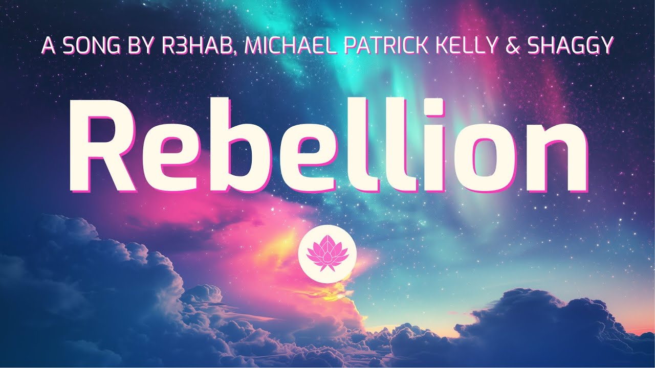 Rebellion by R3HAB, Michael Patrick Kelly & Shaggy