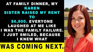 My Karen Sister Tried To Embarrass Me With a $6,800 Rent Hike — But I Outsmarted Her In Front Of...